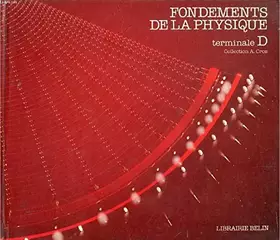 Couverture du produit · Fondements de la physique : terminale d
