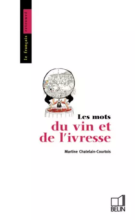 Couverture du produit · Les mots du vin et de l'ivresse