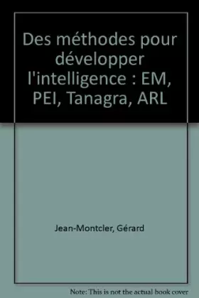 Couverture du produit · Des méthodes pour développer l'intelligence : EM, PEI, Tanagra, ARL