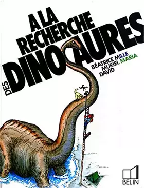 Couverture du produit · À la recherche des dinosaures