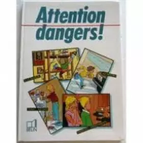Couverture du produit · Attention dangers !