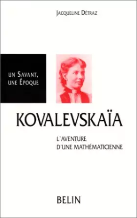 Couverture du produit · Sonia Kovalevskaïa (1850-1891) : L'aventure d'une mathématicienne