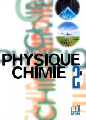 Couverture du produit · PHYSIQUE CHIMIE 2NDE. Edition 1996