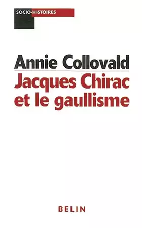 Couverture du produit · Jacques Chirac et le gaullisme