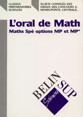 Couverture du produit · L'Oral de Math : Maths Spé options MP et MP*