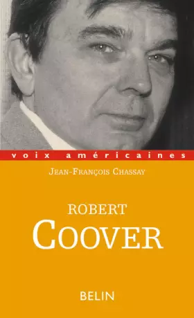 Couverture du produit · Robert Coover : L'écriture contre les mythes