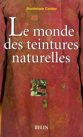 Couverture du produit · Le monde des teintures naturelles