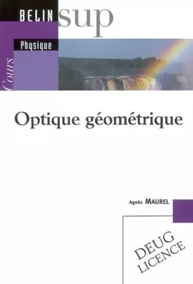 Couverture du produit · Optique géométrique : cours