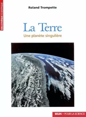 Couverture du produit · La Terre : Une planète singulière