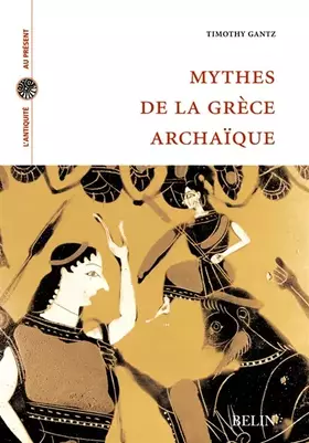 Couverture du produit · Mythes de la Grèce archaïque