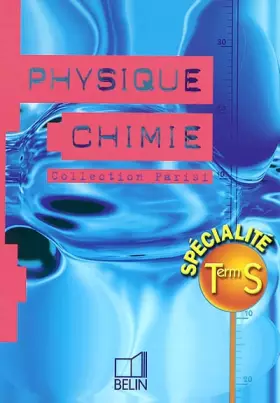 Couverture du produit · Physique Chimie Terminale S. Enseignement de spécialité
