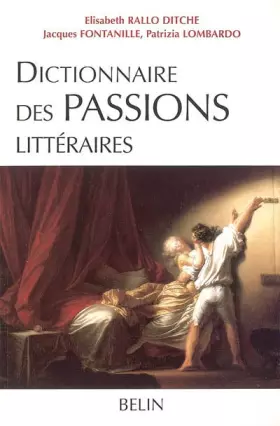 Couverture du produit · Dictionnaire des Passions littéraires