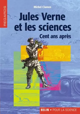 Couverture du produit · Jules Verne et les sciences : Cent ans après
