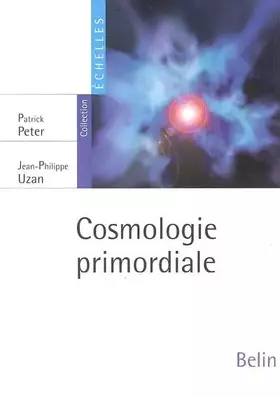 Couverture du produit · Cosmologie primordiale