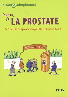 Couverture du produit · Docteur, j'ai la prostate
