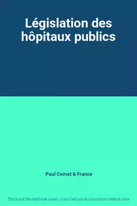 Couverture du produit · Législation des hôpitaux publics