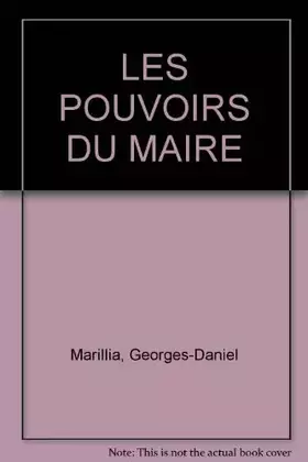 Couverture du produit · LES POUVOIRS DU MAIRE