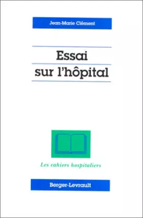 Couverture du produit · Essai sur l'hôpital
