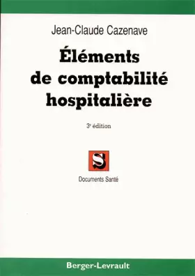 Couverture du produit · Eléments de comptabilité hospitalière, 3e édition