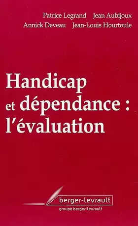 Couverture du produit · Handicap et Dépendance : L'Evaluation