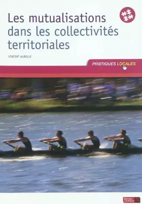 Couverture du produit · MUTUALISATION DANS LES COLLECTIVITES TERRITORIALES 1ERE ED