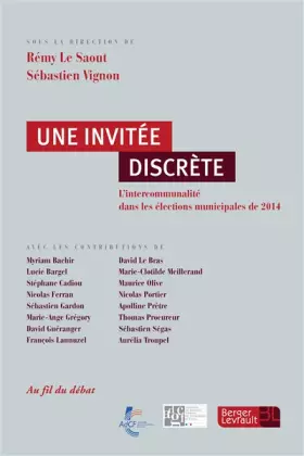 Couverture du produit · Une invitée discrète: L'intercommunalité dans les élections municipales de 2014