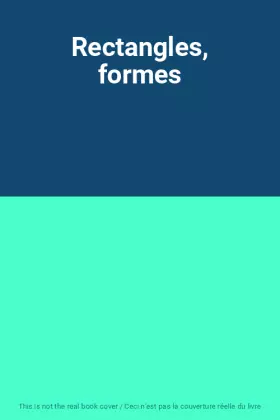 Couverture du produit · Rectangles, formes