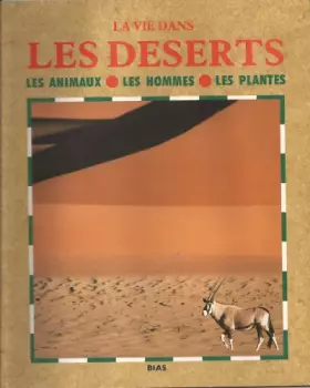 Couverture du produit · La vie dans les déserts