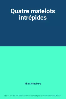 Couverture du produit · Quatre matelots intrépides