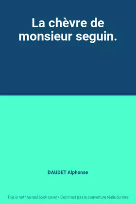 Couverture du produit · La chèvre de monsieur seguin.