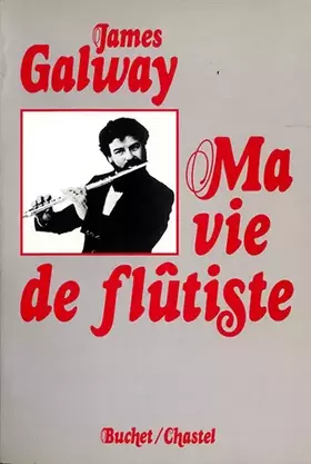 Couverture du produit · Ma vie de flûtiste