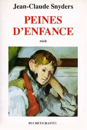 Couverture du produit · Peines d'enfance : Récit
