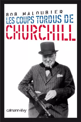 Couverture du produit · Les coups tordus de Churchill