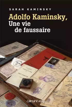 Couverture du produit · Adolfo Kaminsky, une vie de faussaire