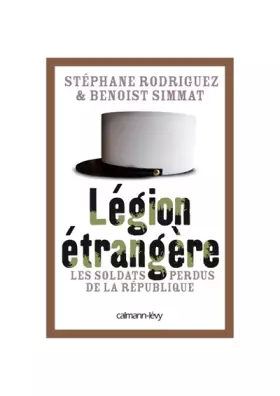Couverture du produit · Légion étrangère: Les soldats perdus de la République