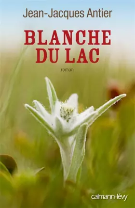 Couverture du produit · Blanche du lac