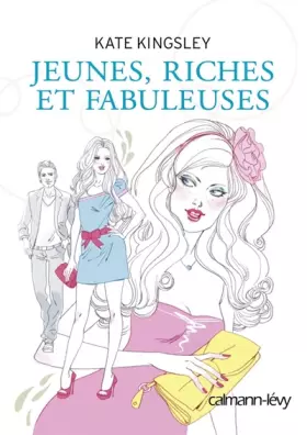 Couverture du produit · Jeunes, riches et fabuleuses