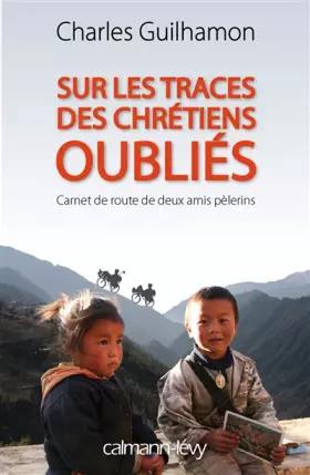 Couverture du produit · Sur les traces des chrétiens oubliés