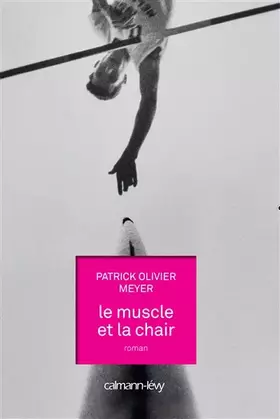 Couverture du produit · Le Muscle et la chair