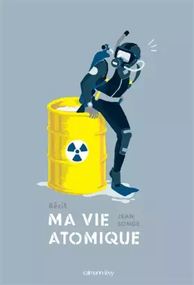 Couverture du produit · Ma vie atomique