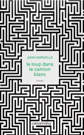 Couverture du produit · Le Loup dans le camion blanc