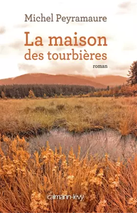 Couverture du produit · La Maison des Tourbières