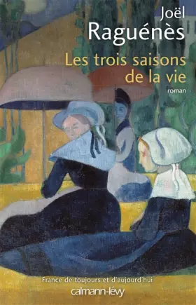 Couverture du produit · Les Trois saisons de la vie