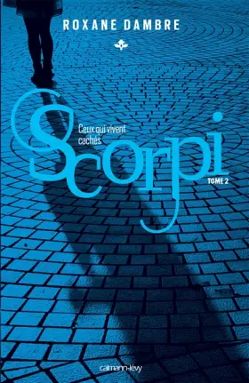 Couverture du produit · Scorpi T02 Ceux qui vivent cachés