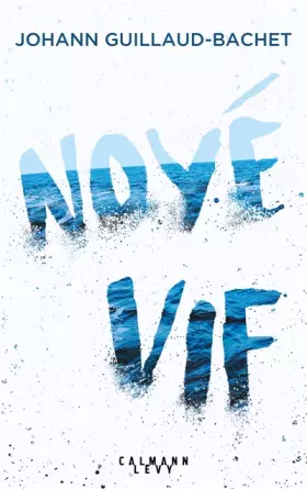 Couverture du produit · Noyé vif