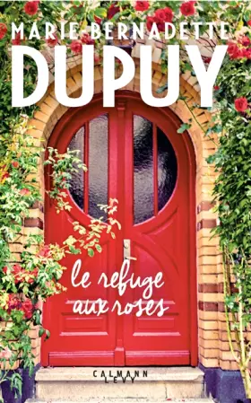 Couverture du produit · Le Refuge aux roses
