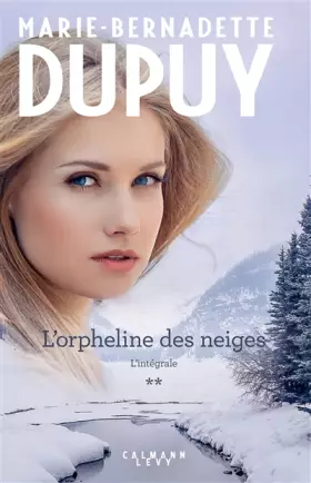 Couverture du produit · L'Intégrale L'Orpheline des neiges - vol 2