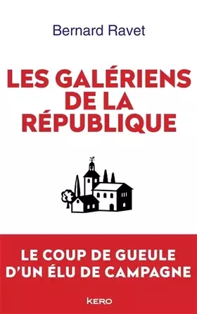 Couverture du produit · Les galériens de la République
