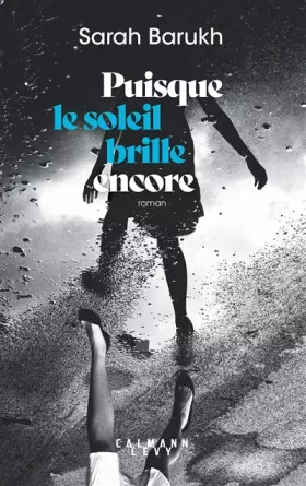 Couverture du produit · Puisque le soleil brille encore