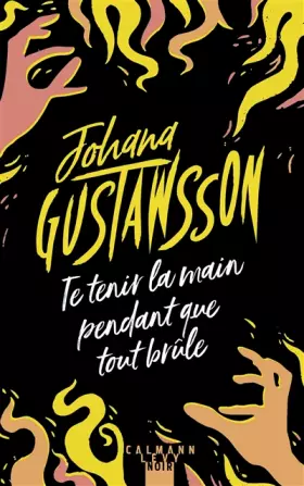 Couverture du produit · Te tenir la main pendant que tout brûle